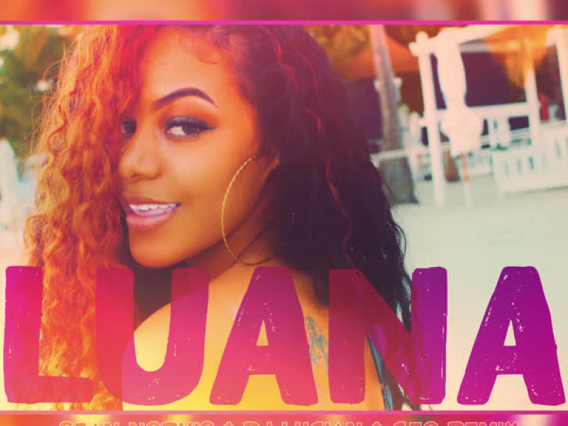 LUANA (Sean Norvis & DJ Lucian & Geo Remix) (Single)