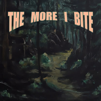 The More I Bite (Single)
