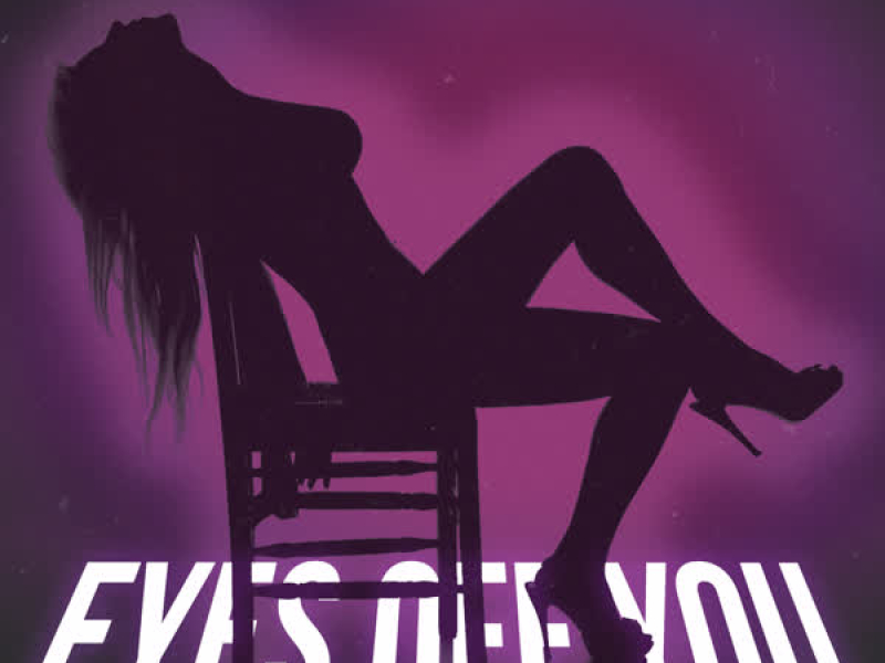 Eyes off You (Single)