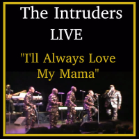 I'll Always Love My Mama (Live) (Single)