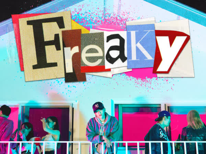 Freaky (Feat. Chillin Homie) (Single)