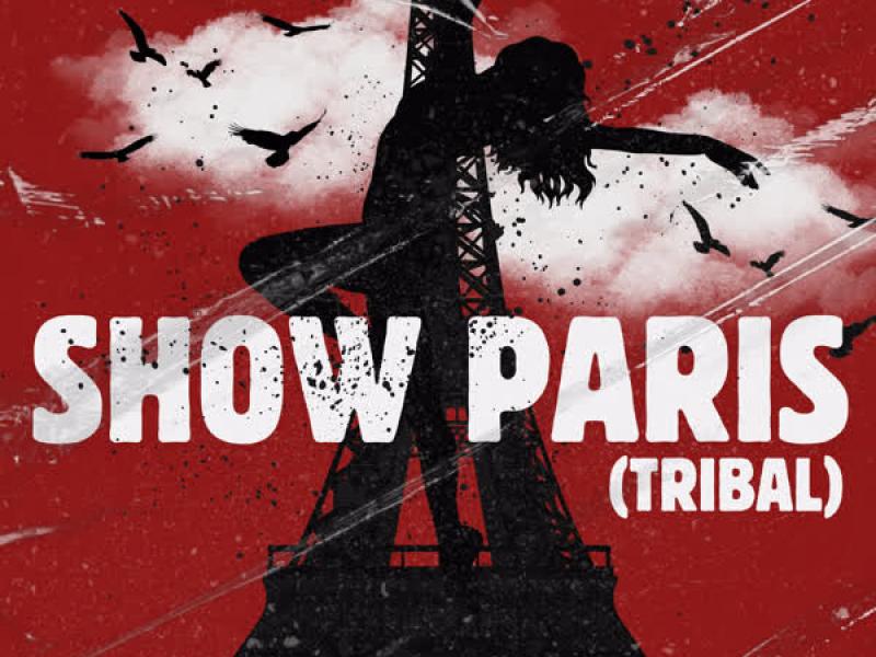 Show Paris (Tribal) (Single)