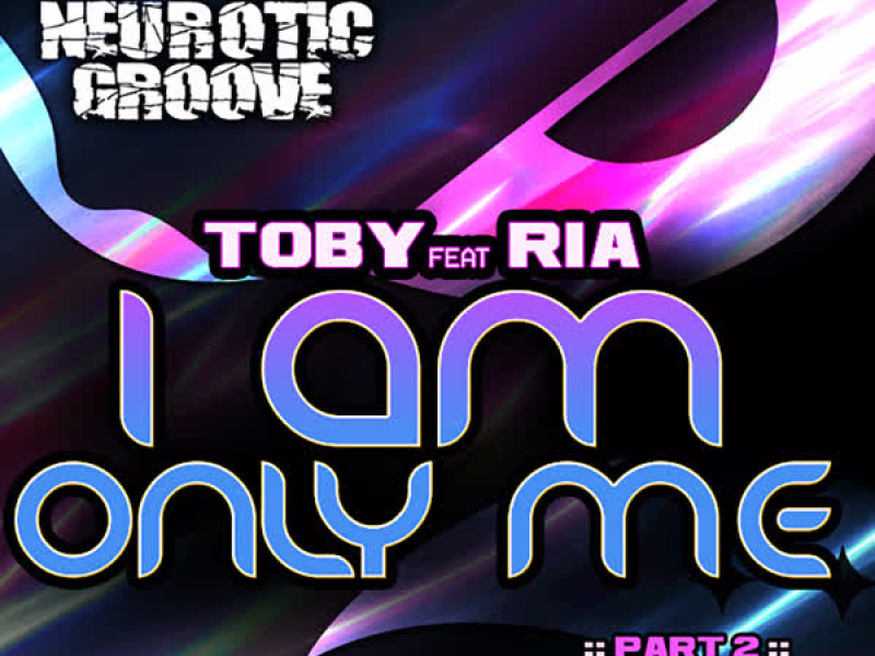 I Am Only Me - Remixes