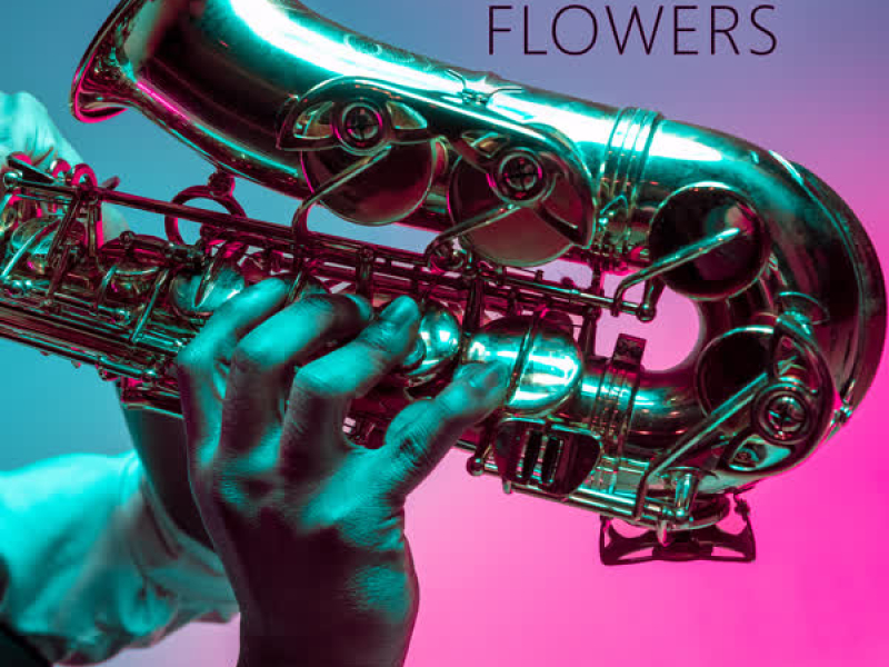 Flowers (Single)