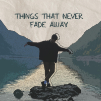 Things That Never Fade Away (EP)