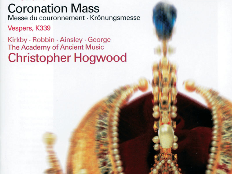 Mozart: Coronation Mass; Vesperae solennes de confessore