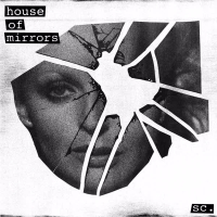 House Of Mirrors (Single)