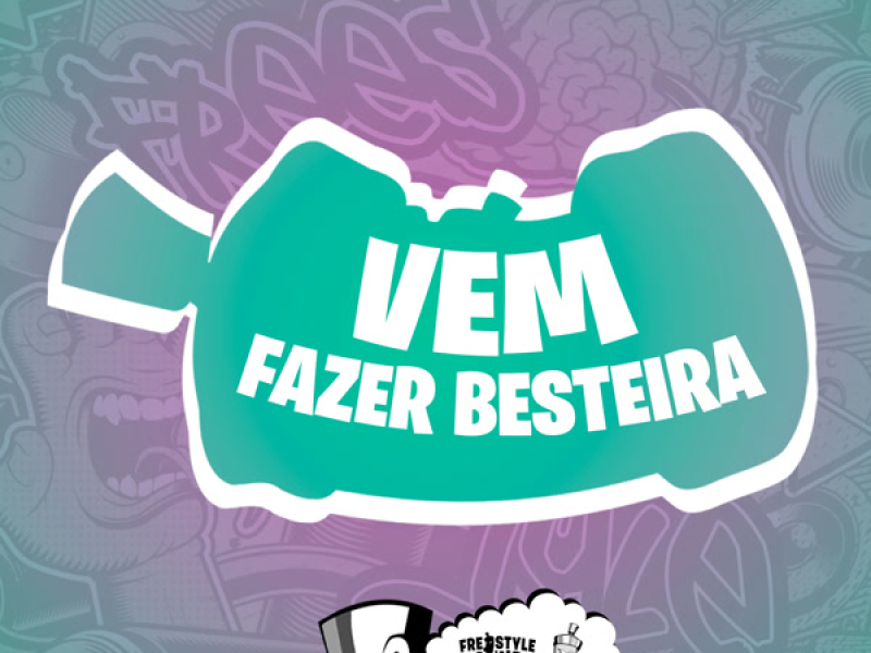 Vem Fazer Besteira (Single)