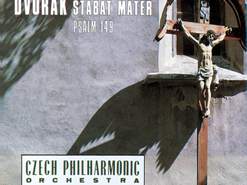 Dvořák: Stabat Mater & Psalm 149