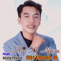 Hai Kỷ Niệm Một Chuyến Đi (Single)