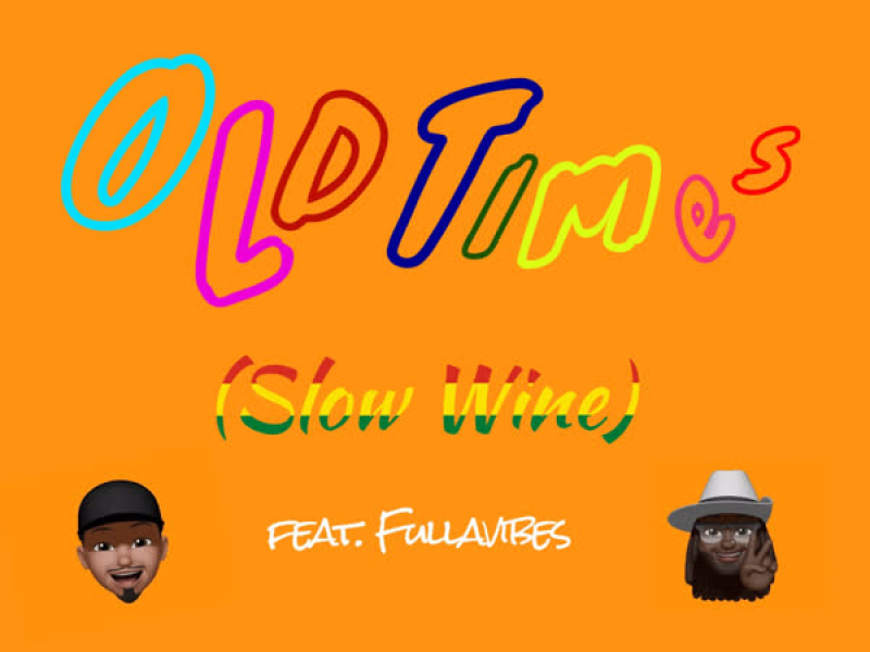 Old Times (Slow Wine) (Single)