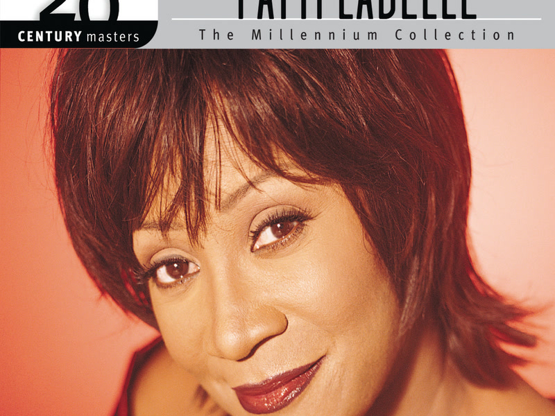 The Best Of Patti LaBelle 20th Century Masters The Millennium Collection