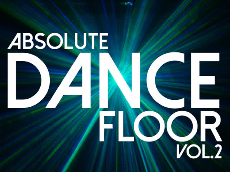 Absolute Dancefloor Volume 2