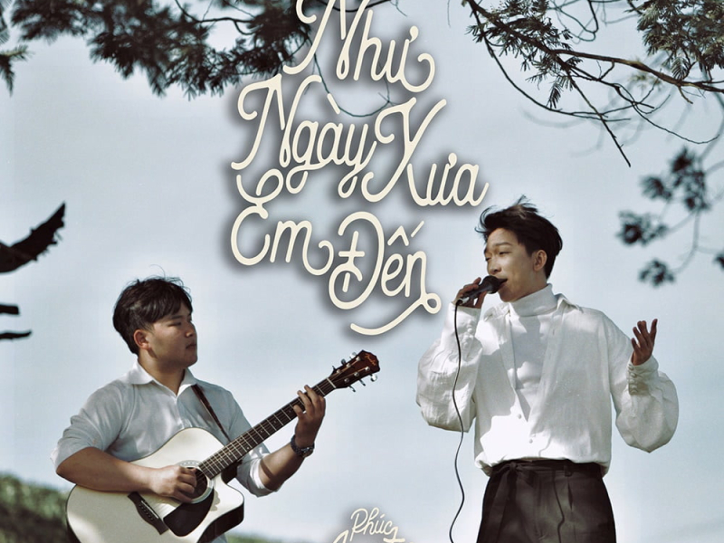 Như Ngày Xưa Em Đến (Single)