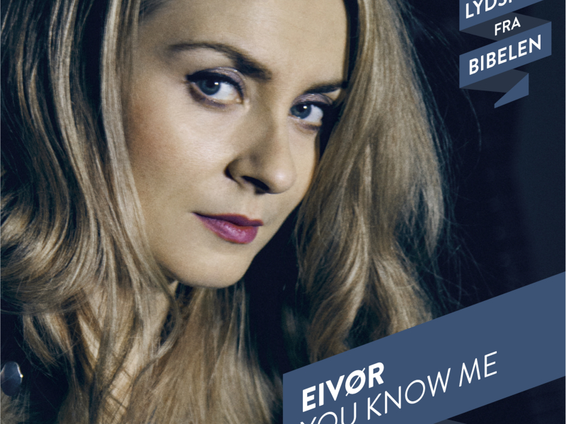 You Know Me (Lydspor Fra Biblen) (Single)