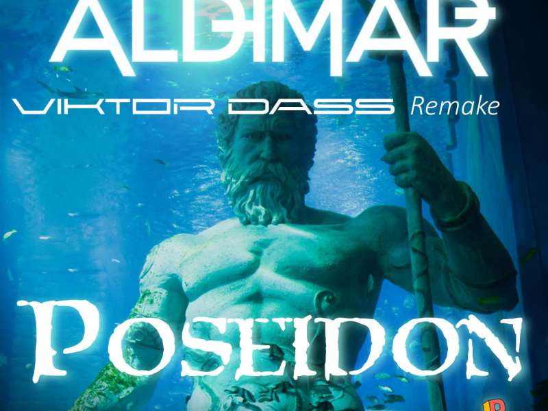 Aldimar-Poseidon (Viktor Dass Remake) (Single)