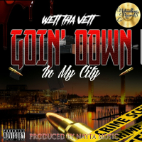 Goin' Down In My City