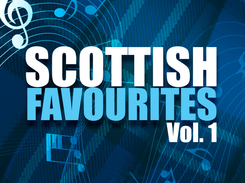 Scottish Favourites, Vol. 1