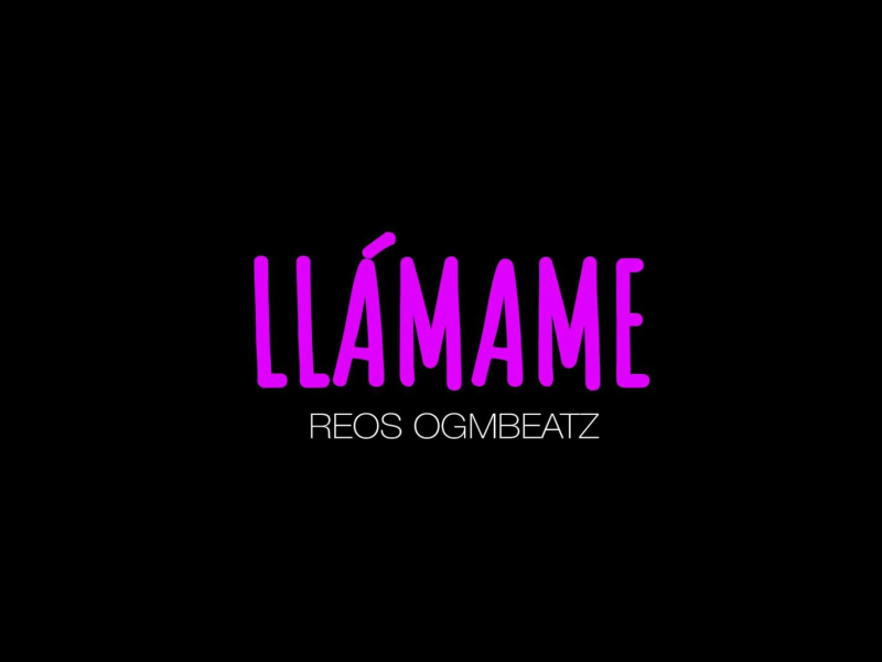 LLÁMAME (Single)