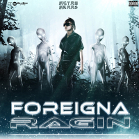 FOREIGNA RAGIN (Single)