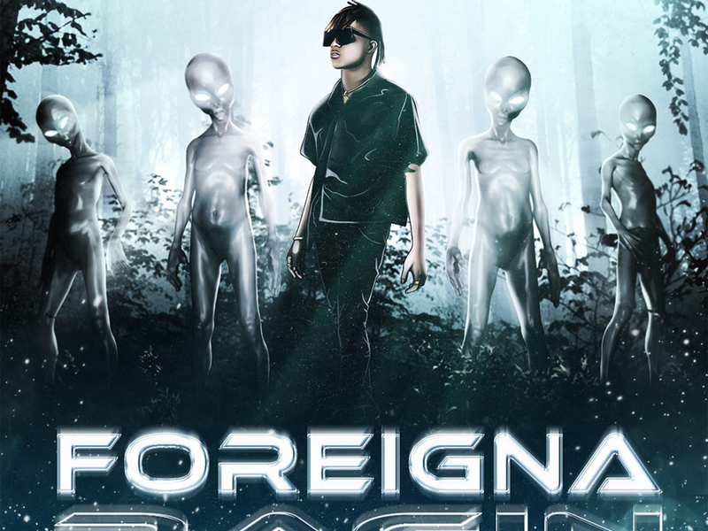 FOREIGNA RAGIN (Single)