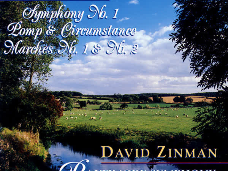 Elgar: Symphony No. 1 & Pomp and Circumstance Marches Nos. 1 & 2