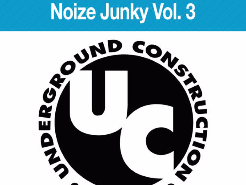 Noize Junky Vol. 3