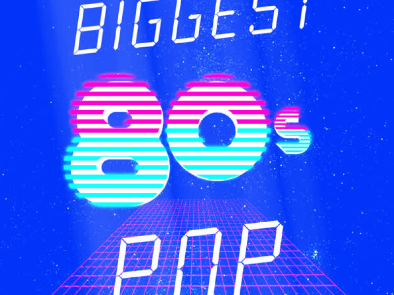 Biggest 80's Pop