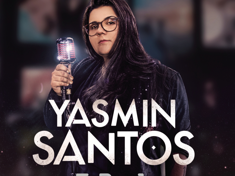 Yasmin Santos, EP1