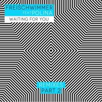 Waiting for You (Remixes, Pt. 2)