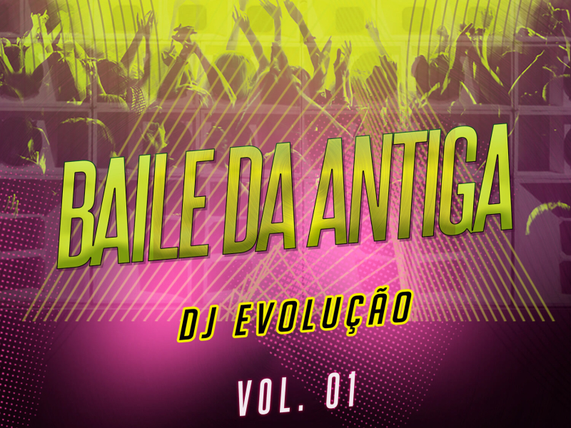Baile da Antiga, Vol. 01