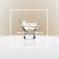 Sway (feat. Donutman, Darley) (Single)