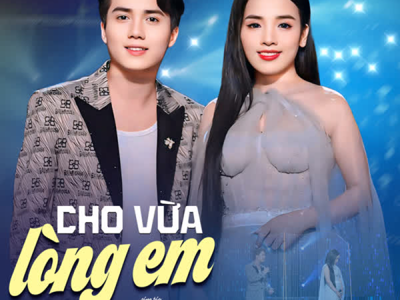 Cho Vừa Lòng Em (Single)