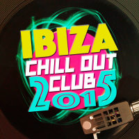 Ibiza Chillout Club 2015