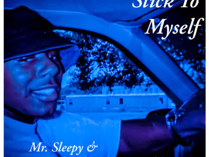 Stick To Myself (Single)