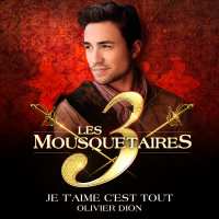 Je t'aime c'est tout (extrait du spectacle « Les 3 Mousquetaires ») (Single)