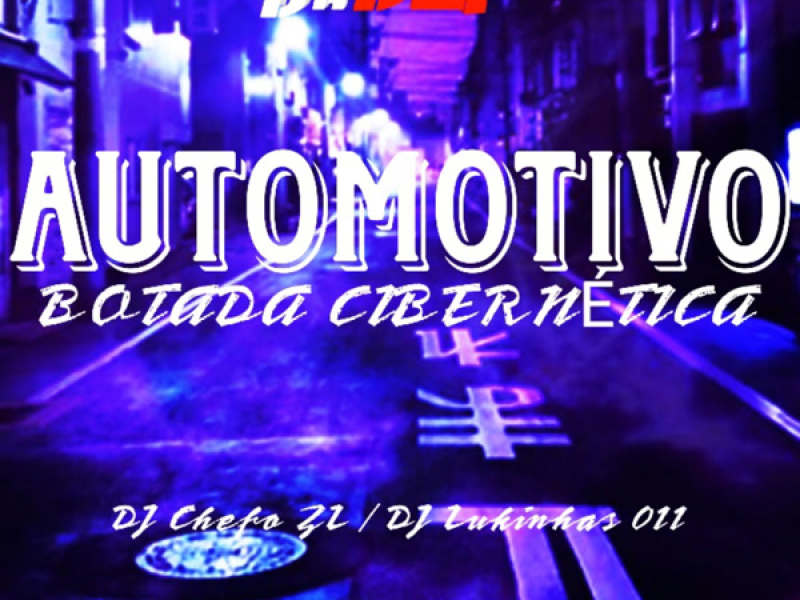 AUTOMOTIVO BOTADA CIBERNÉTICA (Single)