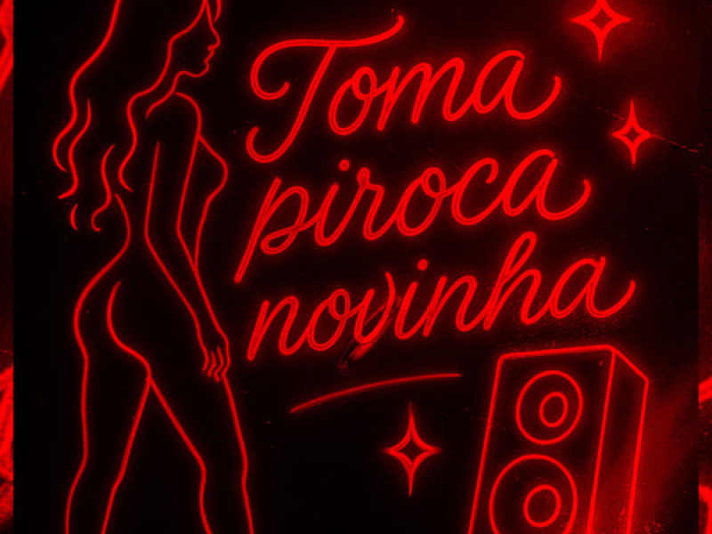 TOMA PIROCA NOVINHA (Single)