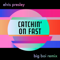 Catchin' On Fast (Big Boi Remix) (Single)