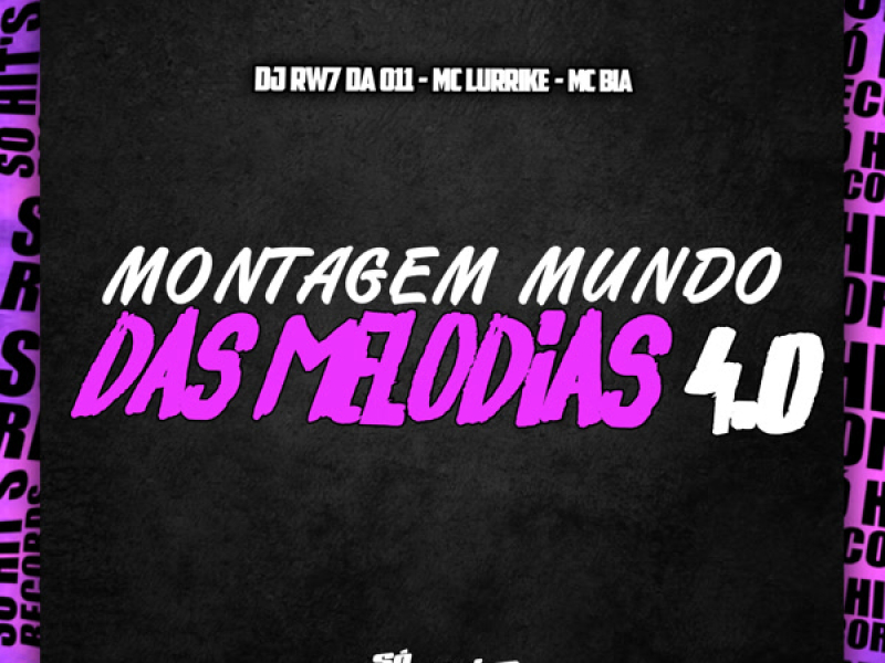 Montagem Mundo Das Melodias 4.0 (Single)