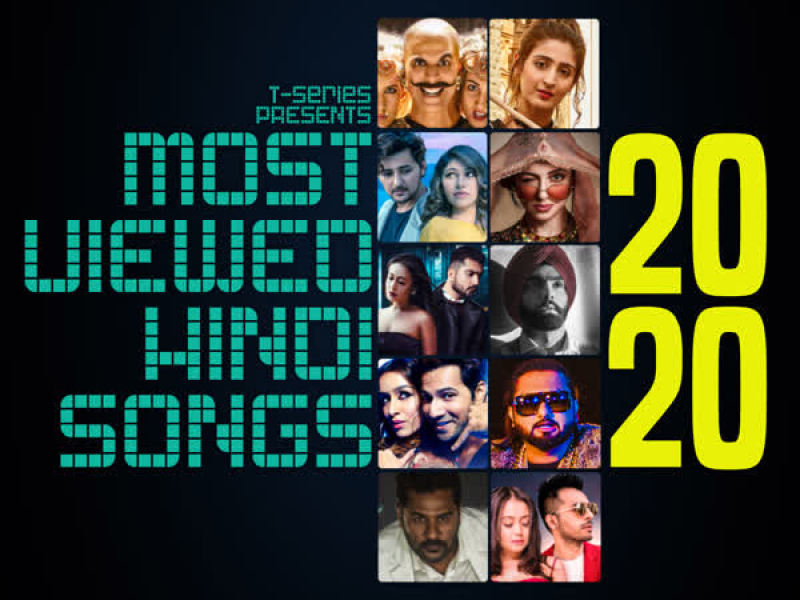 Most Viewed Hindi Songs 2020