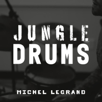 Jungle Drums - Michel Legrand