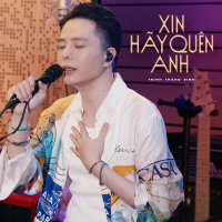 Xin Hãy Quên Anh (Single)