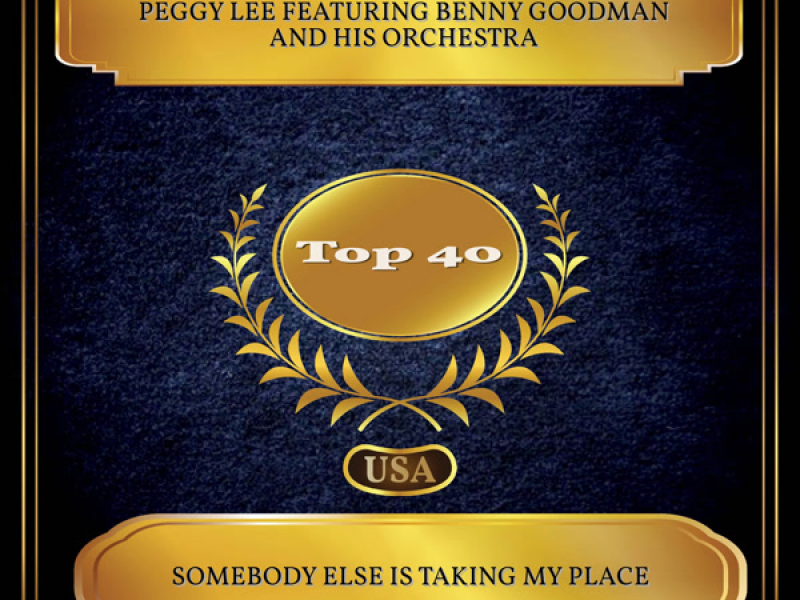 Somebody Else Is Taking My Place (Billboard Hot 100 - No. 30) (Single)