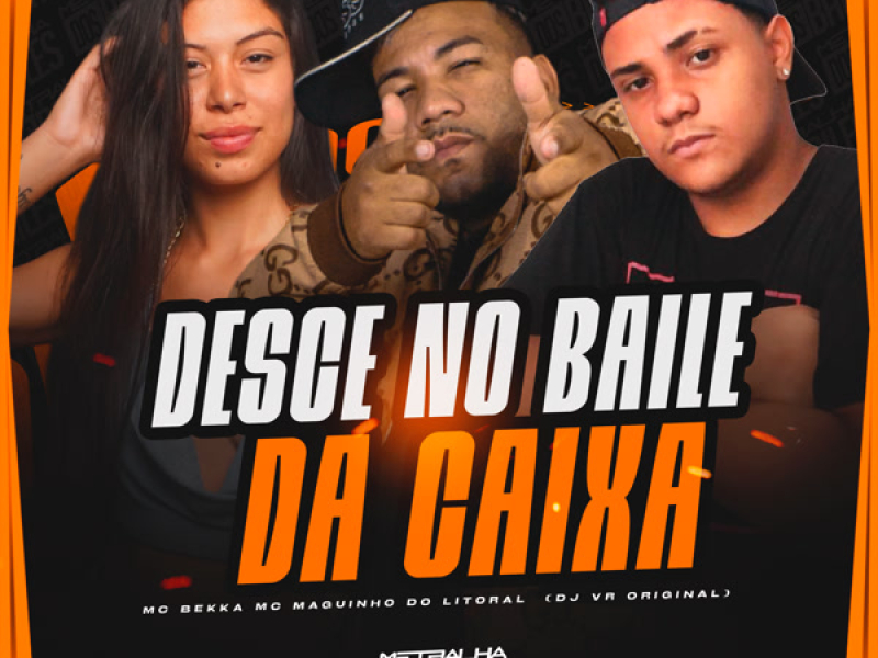 Desce No Baile Da Caixa (Single)