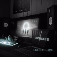 End of Time (Remixes) (EP)