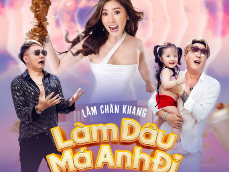 Làm Dâu Má Anh Đi (Single)
