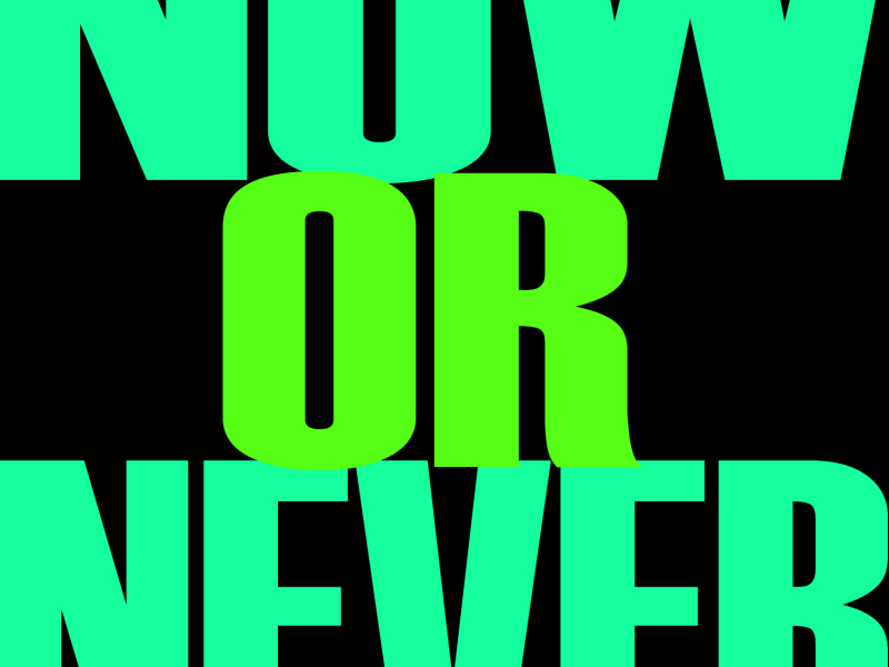 Now Or Never - Single