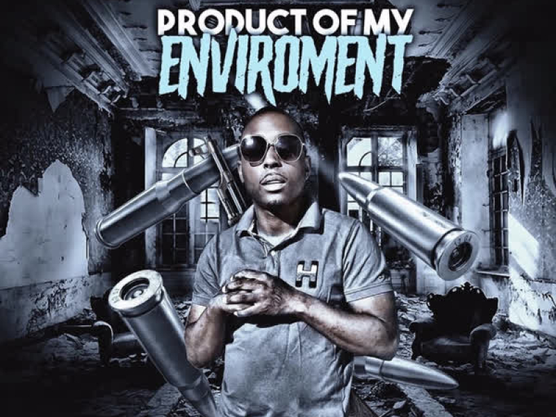 Product of My Enviroment