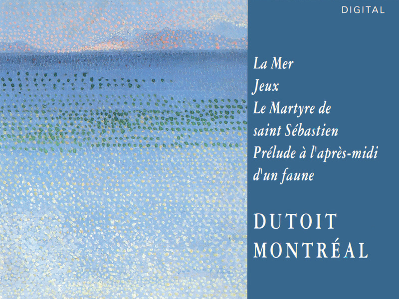 Debussy: La mer; Jeux; Prélude à l'après-midi; Le martyre de Saint Sébastien